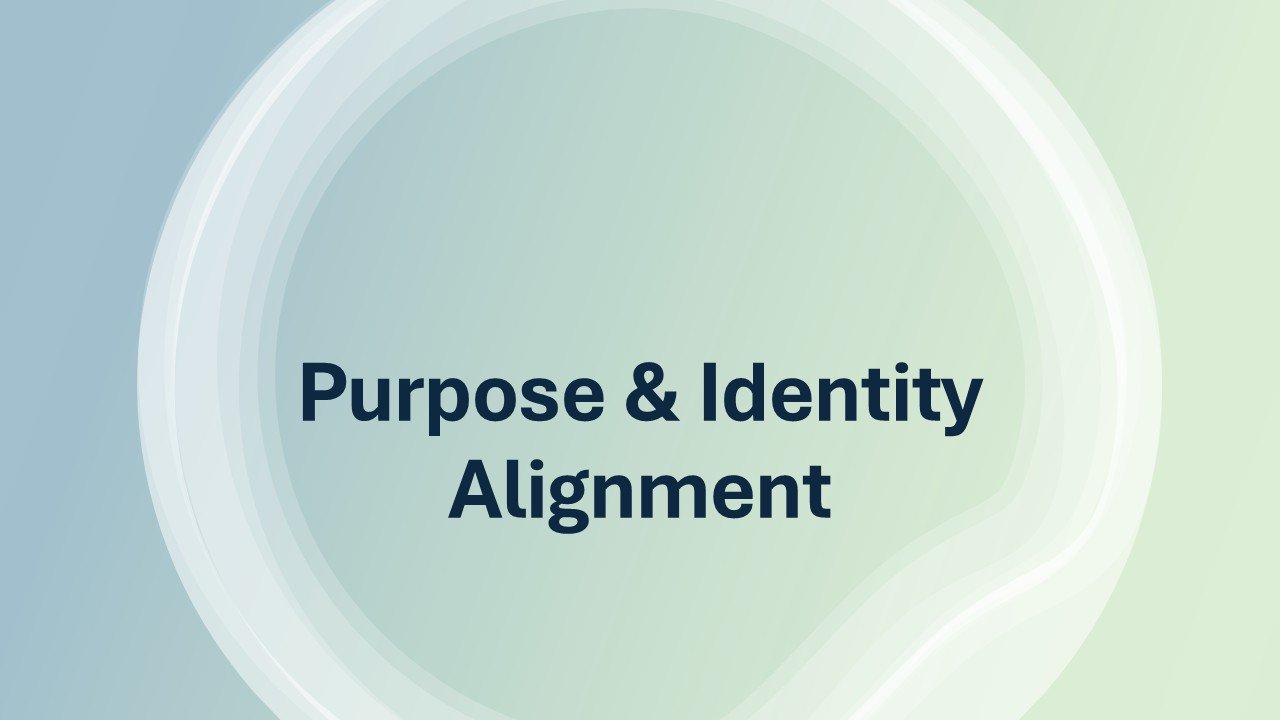 Purpose & Identity Alignment